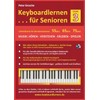 Keyboardlernen für Senioren (Stufe 3): Konzipiert für die Generationen: 55plus