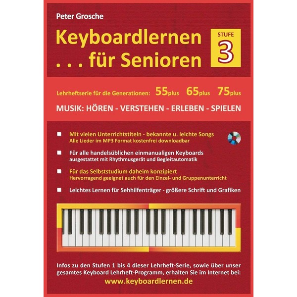 Keyboardlernen für Senioren (Stufe 3): Konzipiert für die Generationen: 55plus