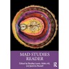 Mad Studies Reader: Interdisciplinary Innovations in Mental Health
