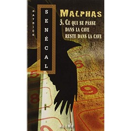 Malphas 3 - Ce qui se passe dans la cave reste dans la cave - Nº 185: MALPHAS T3 -CE QUI SE PASSE DANS LA CAVE