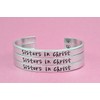 Sisters in Christ - Hand Stamped Aluminum Cuff Bracelets Set
