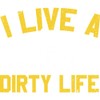 CafePress Mountain Biking I Live A Dirty Life Mounta Sticker
