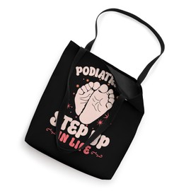Podiatrists Step Up In Life Foot Care Ankle Specialist Tote Bag