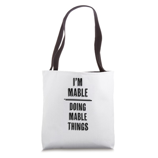 I'm MABLE - Doing MABLE Things | Funny - First