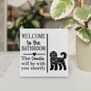 Funny Bathroom Wall Art Sign - "Welcome to the Bathroom,