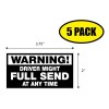 Tampa Printing 5 PACK 4"x2.75" WARNING DRIVER MIGHT FULL SEND