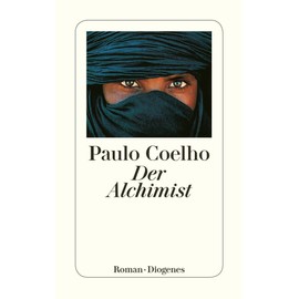 Der Alchimist: Roman. Ausgezeichnet mit dem Corine - Internationaler Buchpreis, Kategorie Belletristik 2002 (detebe)