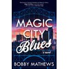 Magic City Blues