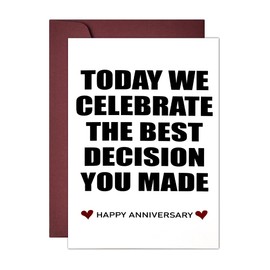 Funny Happy Anniversary Cards for Husband Wife Valentines Day Gifts for Her Him Today We Celebrate The Best Decision You Ever Made Card for Husband Wife Wedding Anniversary Cards Gifts for Couple
