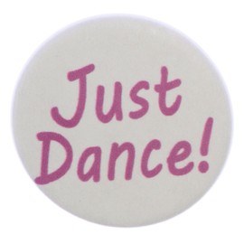 A&T Designs QTY 40 Just Dance! 1.25" Pinback Buttons Badges/Pins (pink font)