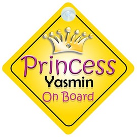 Princess Yasmin On Board Girl Car Sign Child/Baby Gift/Present 002