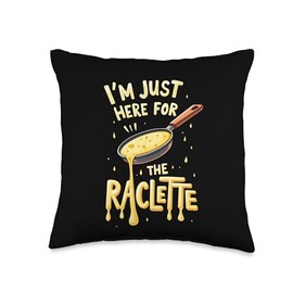 Funny I'm Just Here For The Raclette Cheese Foodie Throw Pillow