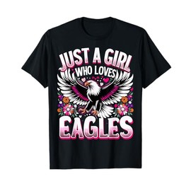 Eagle Cute Just A Girl Who Loves Eagle T-Shirt