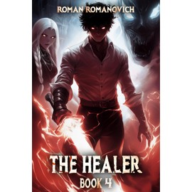 The Healer: A Portal Progression Fantasy Series