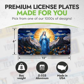 Blessed Virgin Mary Stained Glass License Plate - 6 x 12 Inch - Universal Fit - Rust-Proof - Car, Truck, SUV - Premium Aluminum Vanity License Plate - Made in USA - LP0272