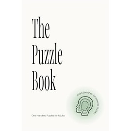 The Puzzle Book: One Hundred Puzzles for Adults