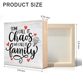 Vgrti Some Call It Chaos We Call It Family Wooden Box Sign, Funny Farmhouse Desk Decor, Funny Housewarming Gifts for Women Men Friends, Thank You Gifts for Dad Mom Aunt Sister Family