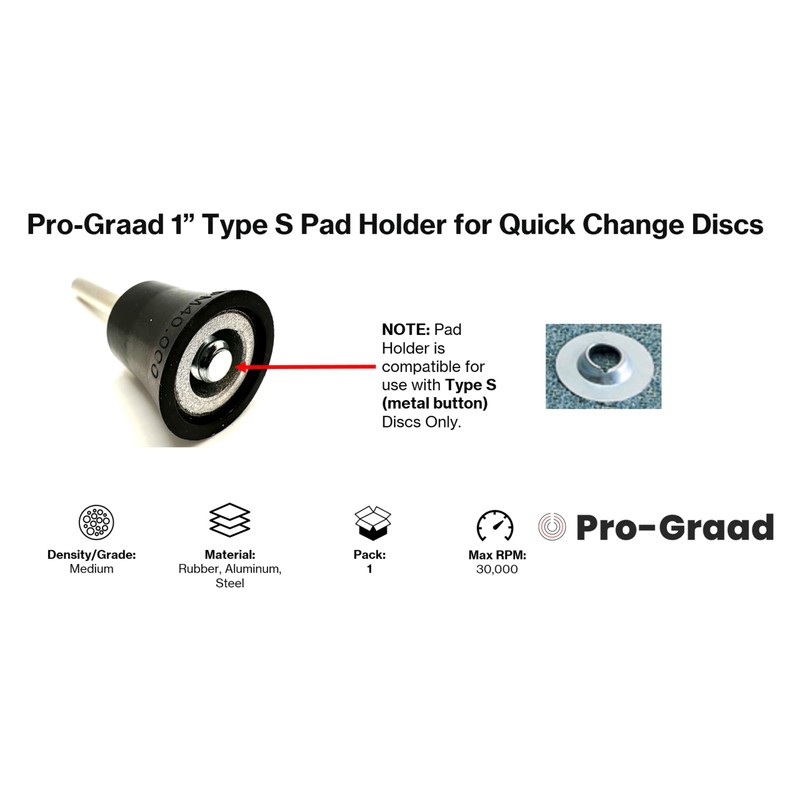 Pro-Graad 1" Type S Pad Holder for Quick Change Discs,