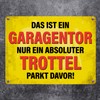Metal Sign with Saying "Das ist ein Garagentor nur ein