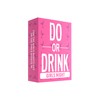 Do or Drink Girls Night - Bachelorette Party and Drinking