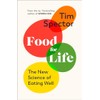 Food for Life: The New Science of Eating Well, by