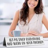 Funny Novelty Desk Plate Sign, Let Me Drop Everything and