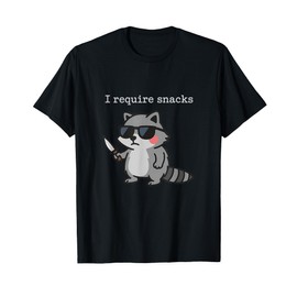 I Require Snacks Raccoon with Sunglasses Funny Raccoon T-Shirt