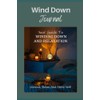 Wind Down Journal: Your Guide to Winding Down and Relaxation