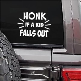 Ten Four Distributions Kid Falls Out? Honk! Decal Vinyl Sticker - for Cars, Trucks, Vans, Walls, Laptops - White White