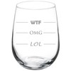 MIP 17 oz Stemless Wine Glass Funny LOL OMG WTF
