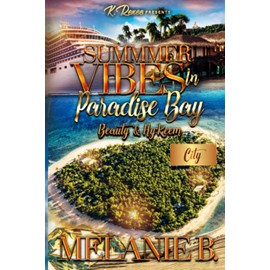 Summer Vibes In Paradise Bay: Beauty & Hy’Keem