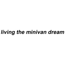 Bargain Max Decals Living The Minivan Dream Decal Notebook Car Laptop 8" (Black)