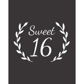 Sweet 16: Guest book - Sweet sixteen party book - Birthday Celebration - Party Guestbook for Guests to Leave Messages - Black and white - 8x10 inches