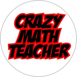 Kiwi Gifts Crazy Math Teacher - 25 Pack Circle Stickers 3" x 3" - Teach Mathematics