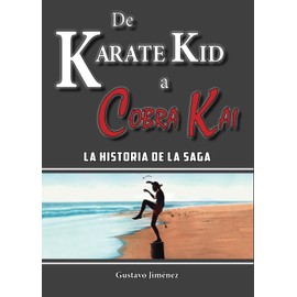 De Karate Kid a Cobra Kai: La historia de la saga