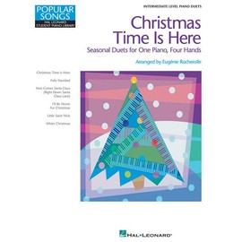 Christmas Time Is Here: Popular Songs Series 1 Piano, 4 Hands (Hal Leonard Student Piano Library (Songbooks))