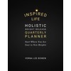 INSPIRED LIFE Holistic Weight Release Quarterly Planner: Start Where You