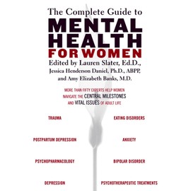 The Complete Guide to Mental Health for Women