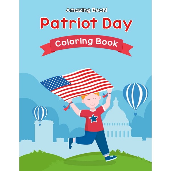 Amazing Book! - Patriot Day Coloring Book: Remembrance Day Of