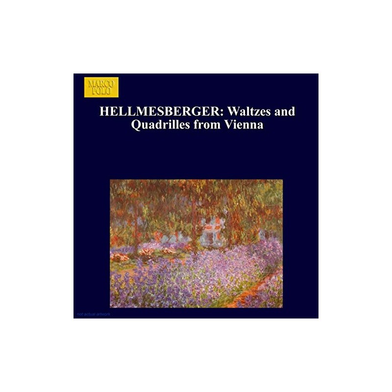 Hellmesberger - Waltzes and Quadrilles from Vienna