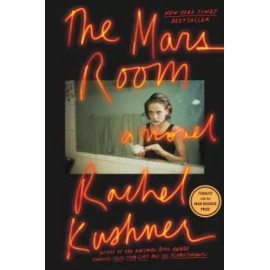 The Mars Room: A Novel - Hardcover By Kushner, Rachel - GOOD