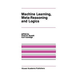 Machine Learning, Meta-Reasoning and Logics