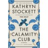 The Calamity Club: A Novel