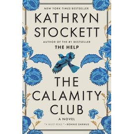 The Calamity Club: A Novel