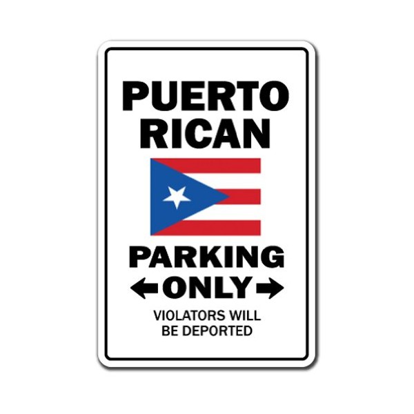 PUERTO RICAN Parking Sign puerto rico virgin islands vacation | Indoor/Outdoor | 20" Tall Plastic Sign