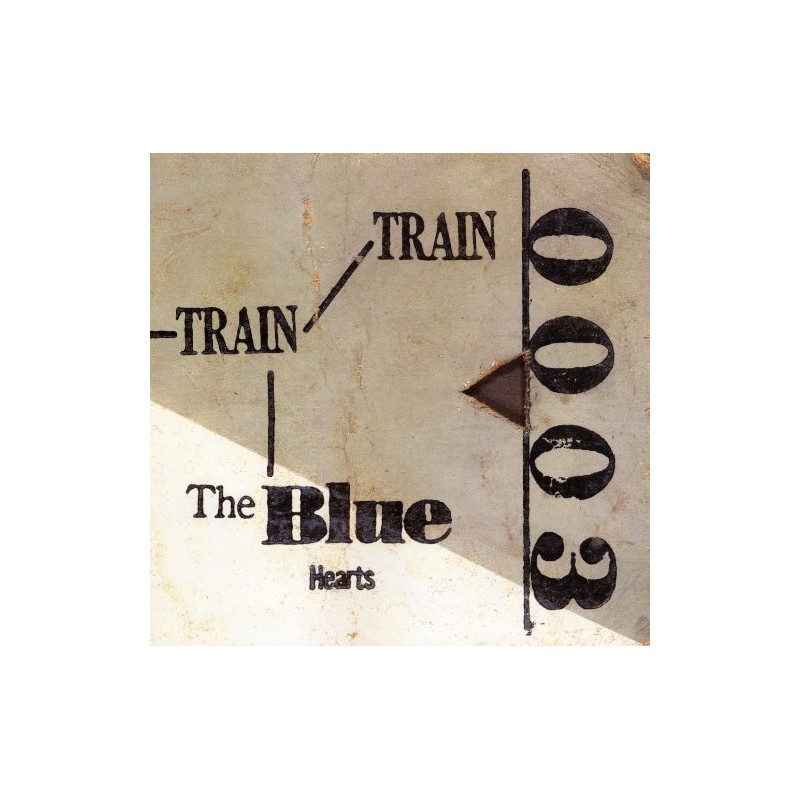 TRAIN-TRAIN - THE BLUE HEARTS