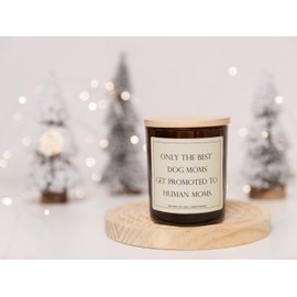 New Mom Gifts, Gifts for New Mom, Only The Best Dog Moms Get Promoted to Human Moms Candle - Lavender & Eucalyptus, Crafted by Natural Soy Wax & Natural Essential Oils