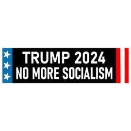 Trump 2024 No More Socialism Bumper Sticker Trump 2024 Sticker Support Trump Decal Made in USA