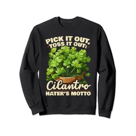 Cilantro Hater OR6A2 Gene Genetic Taste Sensitive Sweatshirt