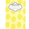 Sweet Lemons Composition Book; Composition Notebook; Journal; Diary